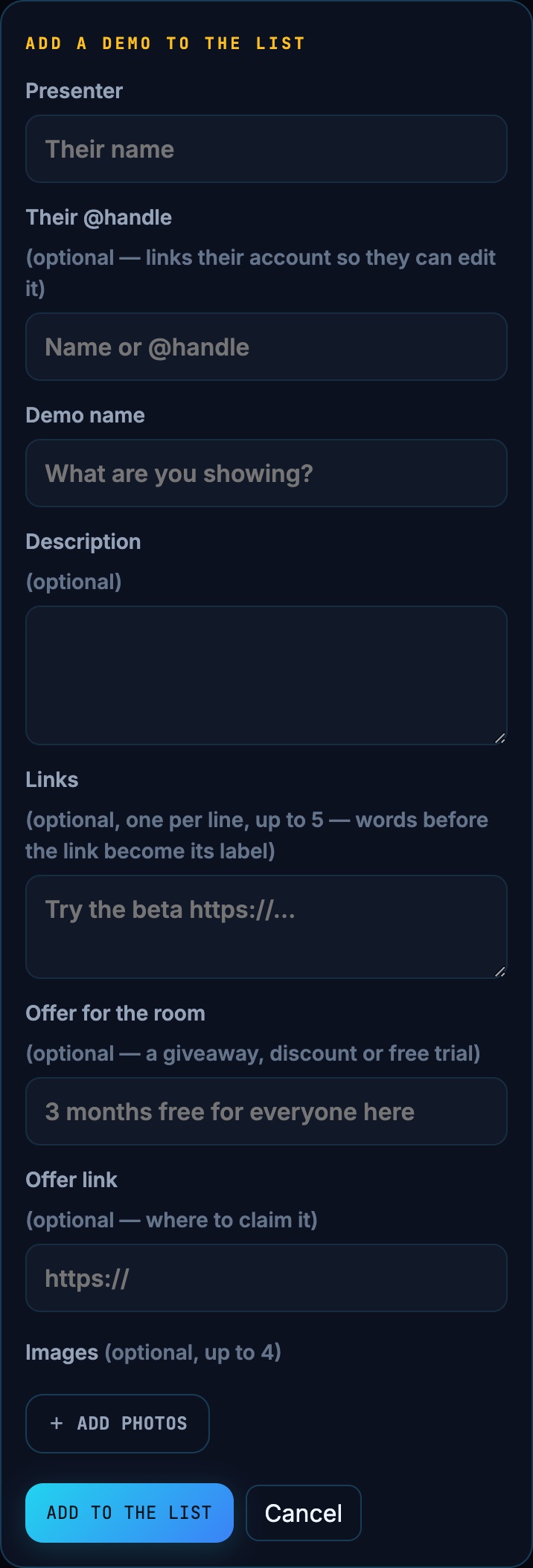 The Add a demo form: presenter, their @handle, demo name, description, links, an offer for the room and images